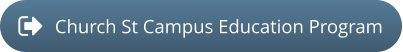 Church St Campus Education Program